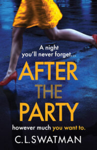 After the Party by C.L. Swatman