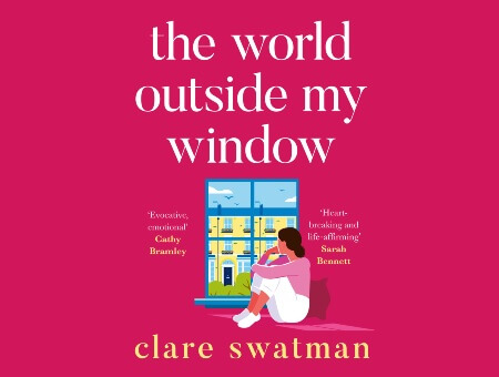 Living Magazines Clare Swatman_The World Outside My Window