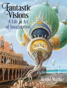 Fantastic Visions by Brigid Marlin
