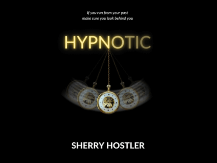 Hypnotic by Sherry Hostler