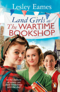 Lesley Eames, Land Girls at the Wartime Bookshop