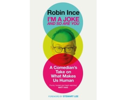 Living Magazines I'm a Joke and So Are You by Robin Ince